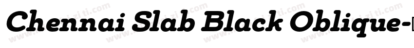 Chennai Slab Black Oblique字体转换